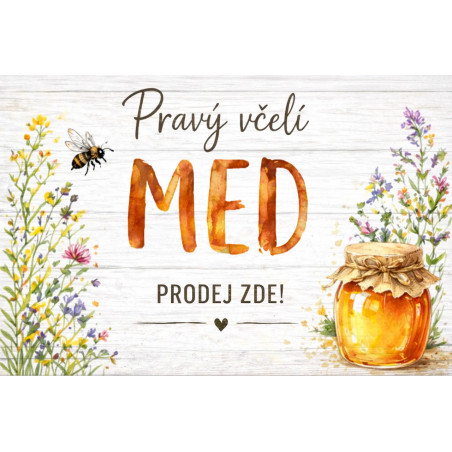 Cedule pro prodej medu – Pravý včelí med jemný styl