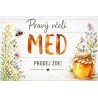 Cedule pro prodej medu – Pravý včelí med jemný styl