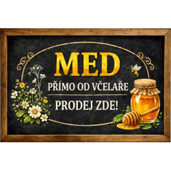 Cedule pro prodej medu – Tmavá cedule od včelaře