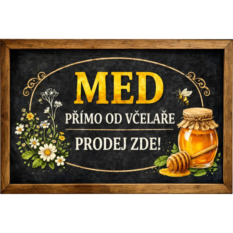 Cedule pro prodej medu – Tmavá cedule od včelaře