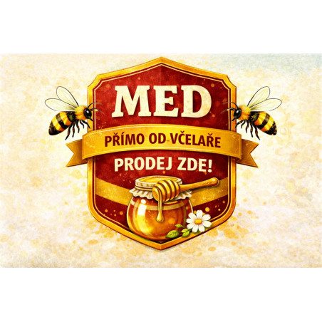 Cedule pro prodej medu – Štít s medem od včelaře