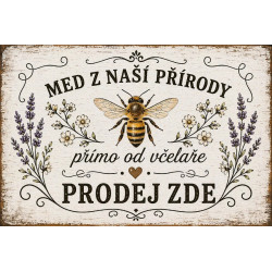 Cedule pro prodej medu – Med z naší přírody