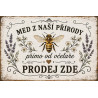 Cedule pro prodej medu – Med z naší přírody