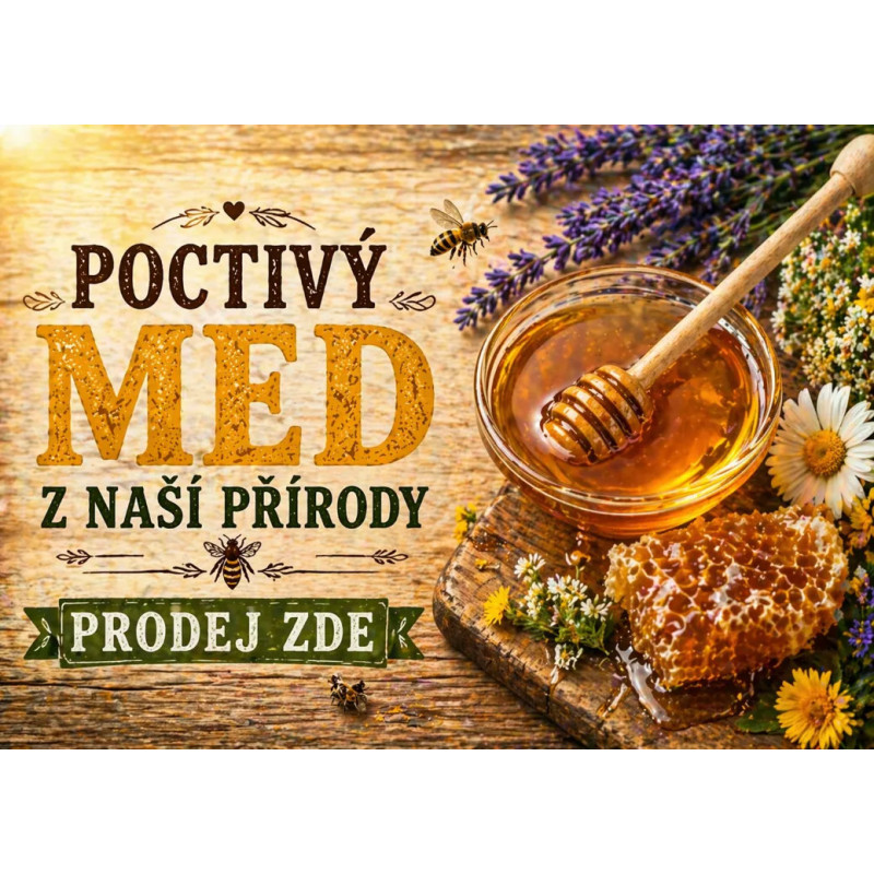 Cedule pro prodej medu – Poctivý med z naší přírody