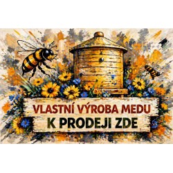 Cedule pro prodej medu – Vlastní výroba medu malířský styl