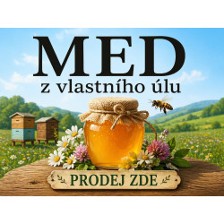 Cedule pro prodej medu – Med z vlastního úlu