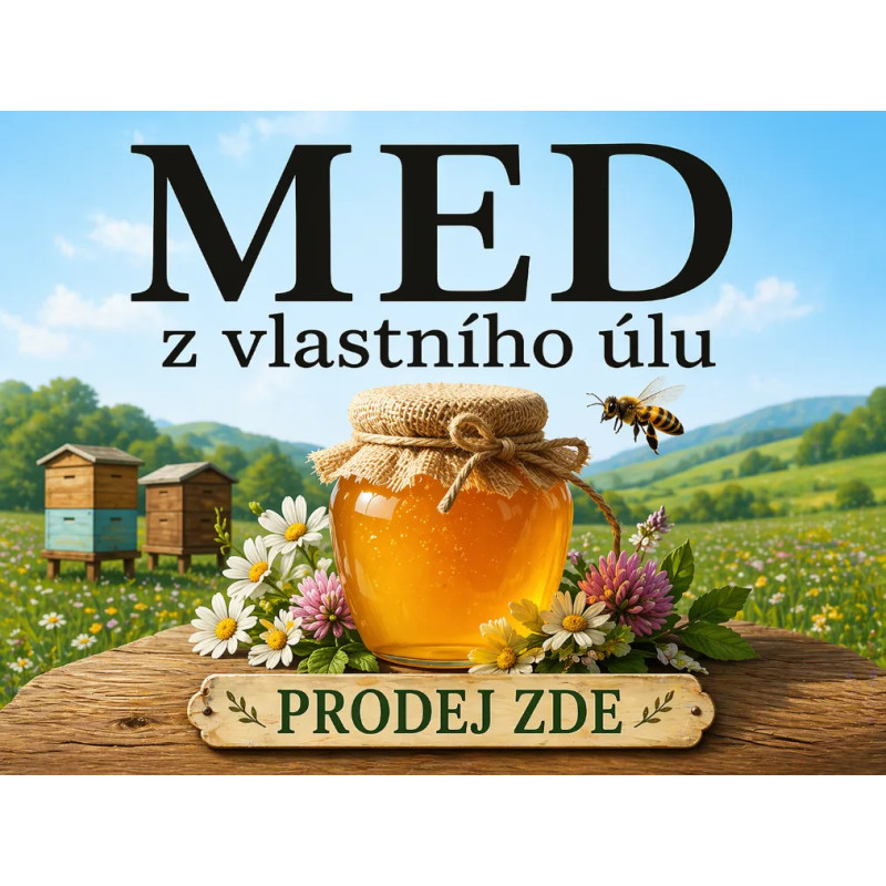 Cedule pro prodej medu – Med z vlastního úlu