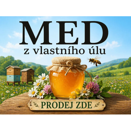 Cedule pro prodej medu – Med z vlastního úlu