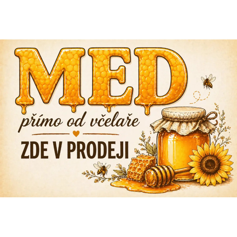 Cedule pro prodej medu – Med zde v prodeji se slunečnicí