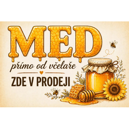 Cedule pro prodej medu – Med zde v prodeji se slunečnicí