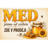 Cedule pro prodej medu – Med zde v prodeji se slunečnicí