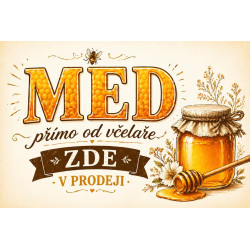 Cedule pro prodej medu – Med zde v prodeji klasika