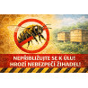 Cedule Pozor, včely – Nepřibližujte se k úlu