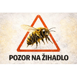 Cedule Pozor, včely – Pozor na žihadlo