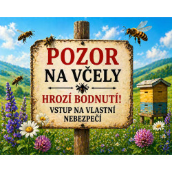 Cedule Pozor, včely – Venkovní cedule u úlu