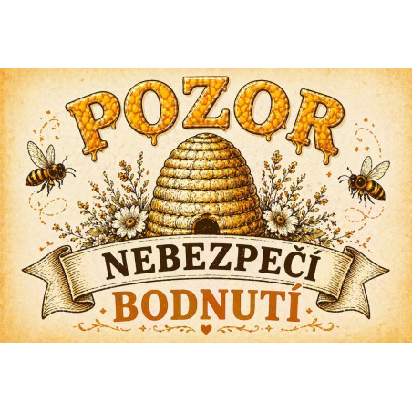 Cedule Pozor, včely – Nebezpečí bodnutí u úlu