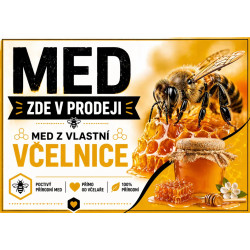 Cedule Prodej medu – Poctivý med z vlastní včelnice