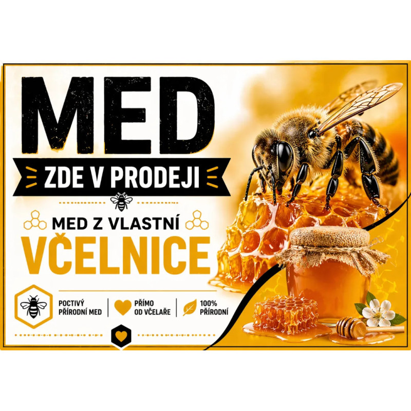 Cedule Prodej medu – Poctivý med z vlastní včelnice
