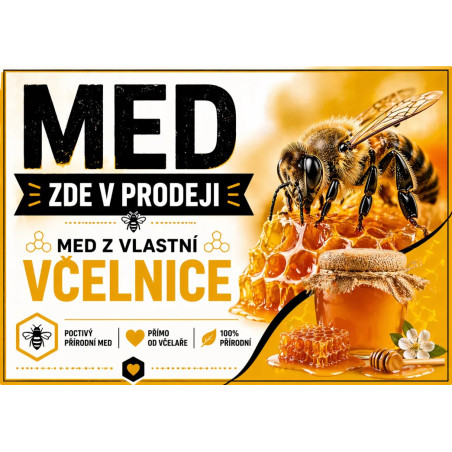 Cedule Prodej medu – Poctivý med z vlastní včelnice