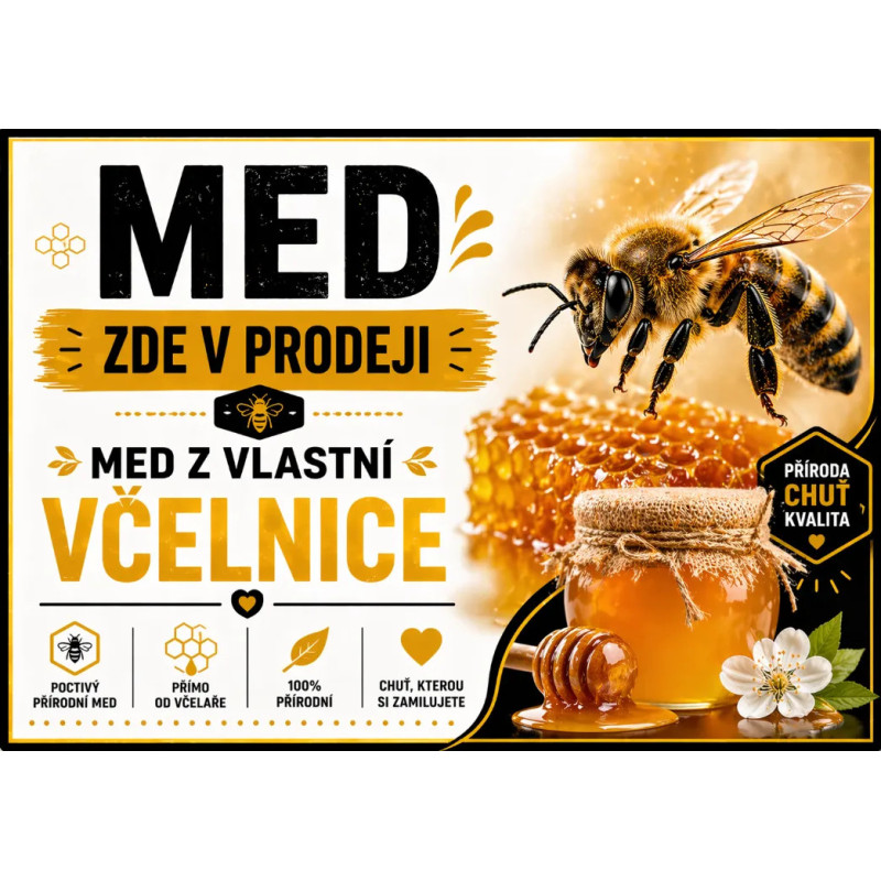 Cedule Prodej medu – Chuť, kterou si zamilujete