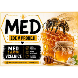 Cedule Prodej medu – Poctivý med s láskou k přírodě
