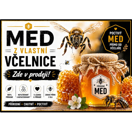 Cedule Prodej medu – Nefiltrovaný med přímo z úlu