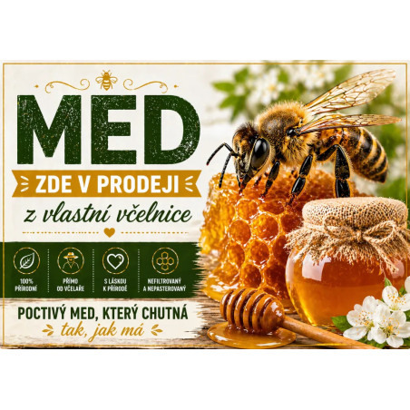 Cedule Prodej medu – Poctivý med, který chutná tak, jak má