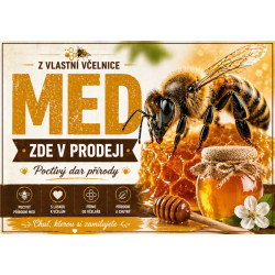 Cedule Prodej medu – Poctivý dar přírody