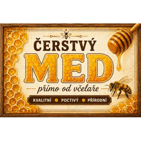 Cedule Prodej medu – Čerstvý med přímo od včelaře
