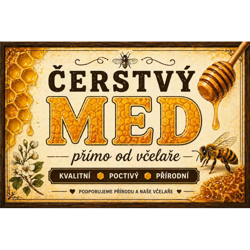 Cedule Prodej medu – Podporujeme přírodu a naše včelaře