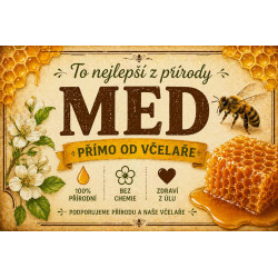 Cedule Prodej medu – To nejlepší z přírody