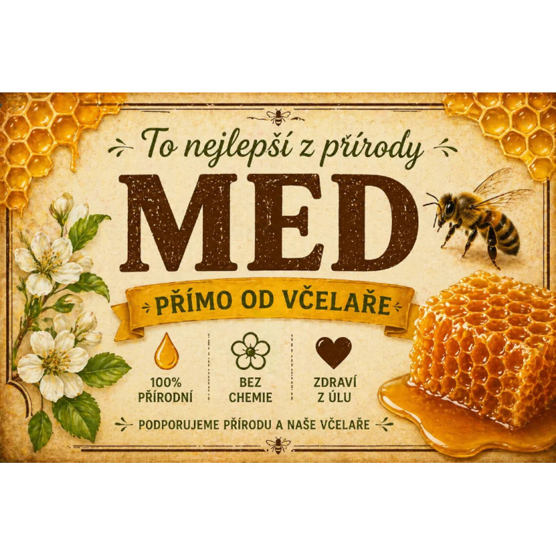 Cedule Prodej medu – To nejlepší z přírody