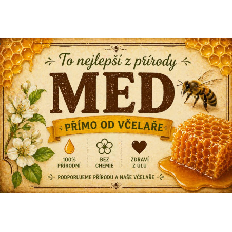 Cedule Prodej medu – To nejlepší z přírody