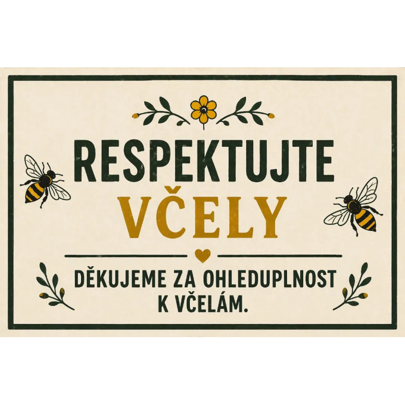 ⚠️ Cedule Respektujte včely – Děkujeme za ohleduplnost