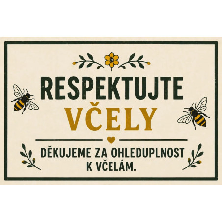 ⚠️ Cedule Respektujte včely – Děkujeme za ohleduplnost