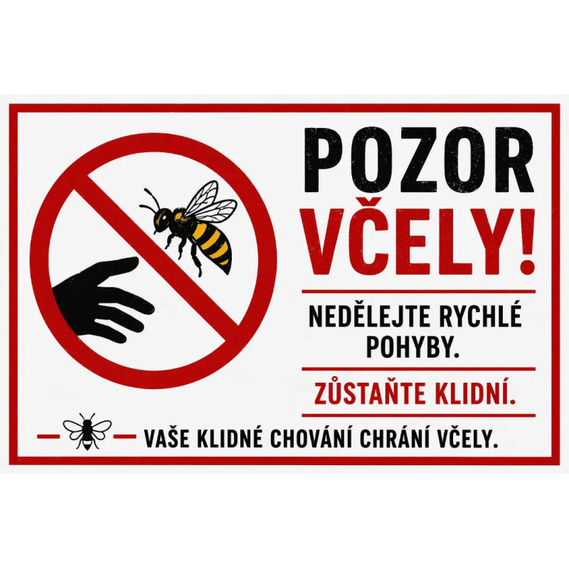 ⚠️ Cedule Pozor včely – Zůstaňte klidní