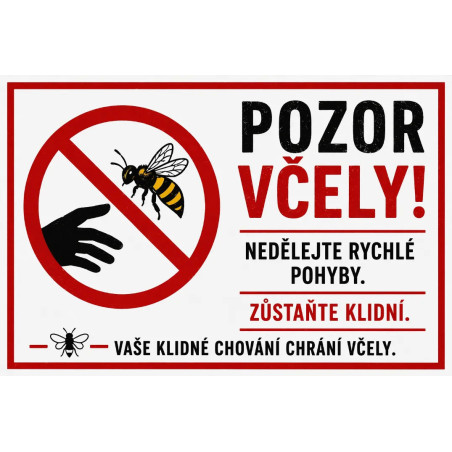 ⚠️ Cedule Pozor včely – Zůstaňte klidní
