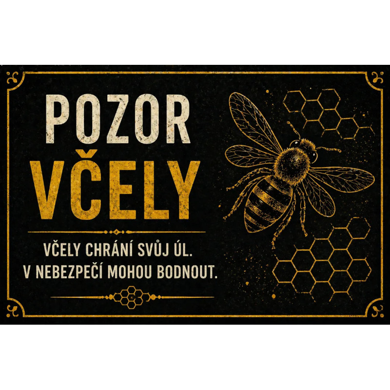 ⚠️ Cedule Pozor včely – Včely chrání svůj úl