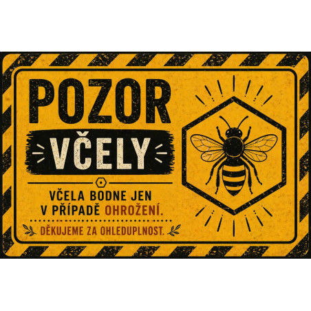 ⚠️ Cedule Pozor včely – Včela bodne jen při ohrožení