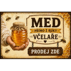 Cedule Prodej medu – Med přímo z ruky včelaře s dřevěnou tabulkou
