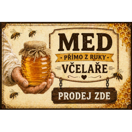 Cedule Prodej medu – Med přímo z ruky včelaře s dřevěnou tabulkou