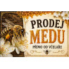 Cedule Prodej medu – Med přímo od včelaře s realistickou včelou