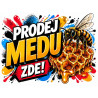 Cedule Prodej medu – Moderní graffiti styl s pláství a včelou